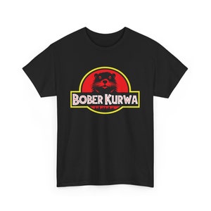 Bober Kurwa T-shirt Unisex, Bobr Meme geïnspireerd Jurassic Park Zwart