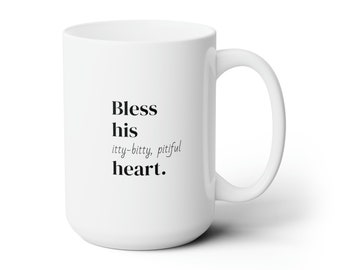 Bless His Heart 15oz Coffee Mug