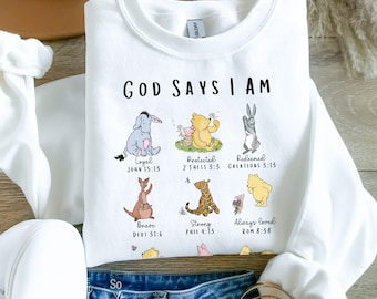 Sweater Christian Winnie the Pooh Sweatshirt Religious Gift  Christianity Shirt Winnie-the-pooh God says I am jumper Christianity gifted