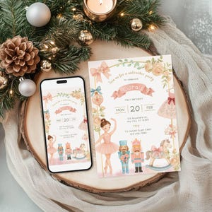 May include: A party invitation and a smartphone displaying the same design, featuring a ballerina, nutcrackers, and a rocking horse. The invitation is decorated with floral and ribbon accents, with the text "Join us for a nutcracker party to celebrate Clara's first birthday."