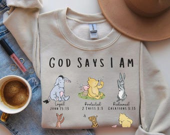 Sweater Christian Winnie the Pooh Sweatshirt Religious Gift  Christianity Shirt Winnie-the-pooh God says I am jumper Christianity gifted