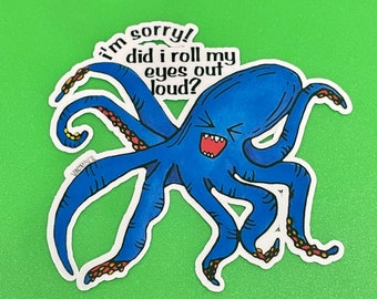 Funny Octopus Sticker Laptop Decal Water Bottle Sticker Sarcastic Vinyl Sticker