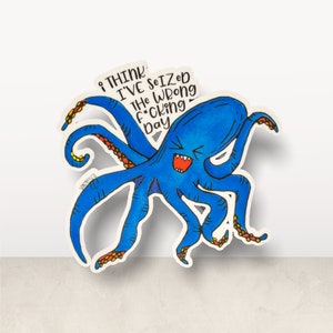 Funny Octopus Sticker Laptop Decal Water Bottle Sticker Sarcastic Vinyl Sticker