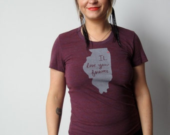 IL Love You Forever women's tee, illinois t-shirt,  graphic t, state pride, chicago love, illinois represent, cool gift, free shipping