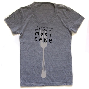 women's cake t-shirt, courtney love lyric, music tee, baking tee, bakery t-shirt, cupcake shirt, free ship