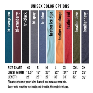 May include: Unisex t-shirt color options chart with 10 different colors: tri-evergreen, tri-cranberry, tri-black, tri-gray, tri-blue, heather ice blue, heather cantaloupe, heather red, heather olive, and heather navy. Size chart with chest width and length measurements in inches for sizes XS, S, M, L, XL, XXL, and 3X.
