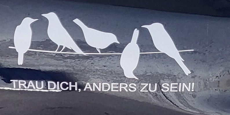 Trau dich, anders zu sein Autoaufkleber Bild 6