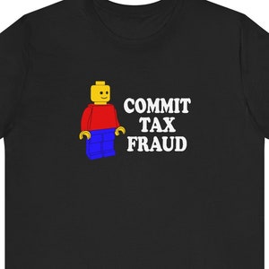 Commettere frode fiscale - Maglietta divertente