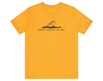 Don't Tread On Me - Funny Shirt - No Logo