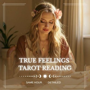 True Feelings Tarot Reading, Exact Thoughts Detailed, Same Hour Psychic Reading, Fast Tarot Reading, Love & Future Tarot Cards