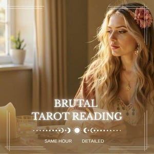 Brutal Tarot Reading, Same Hour Detailed Tarot, Fast Psychic Tarot Reading, Brutal Tarot Card Reading, Quick & Honest Tarot Insight