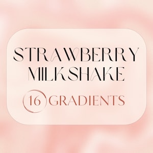 May include: A digital graphic with the words "STRAWBERRY MILKSHAKE" in black script, with "16 GRADIENTS" in a smaller, reddish-brown font. The text is inside a rounded rectangle on a soft pink background.