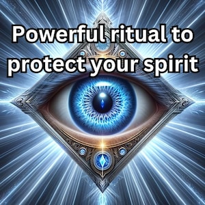Shield Your Spirit: Powerful Protection Against Curses, Evil eyes, Hexes