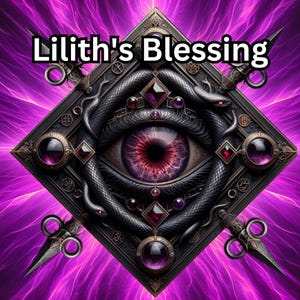 Lilith&#39;s Blessing - Powerful Energies