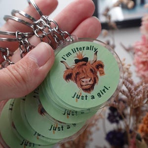 highland cow: I&#39;m literally just a girl; keychain