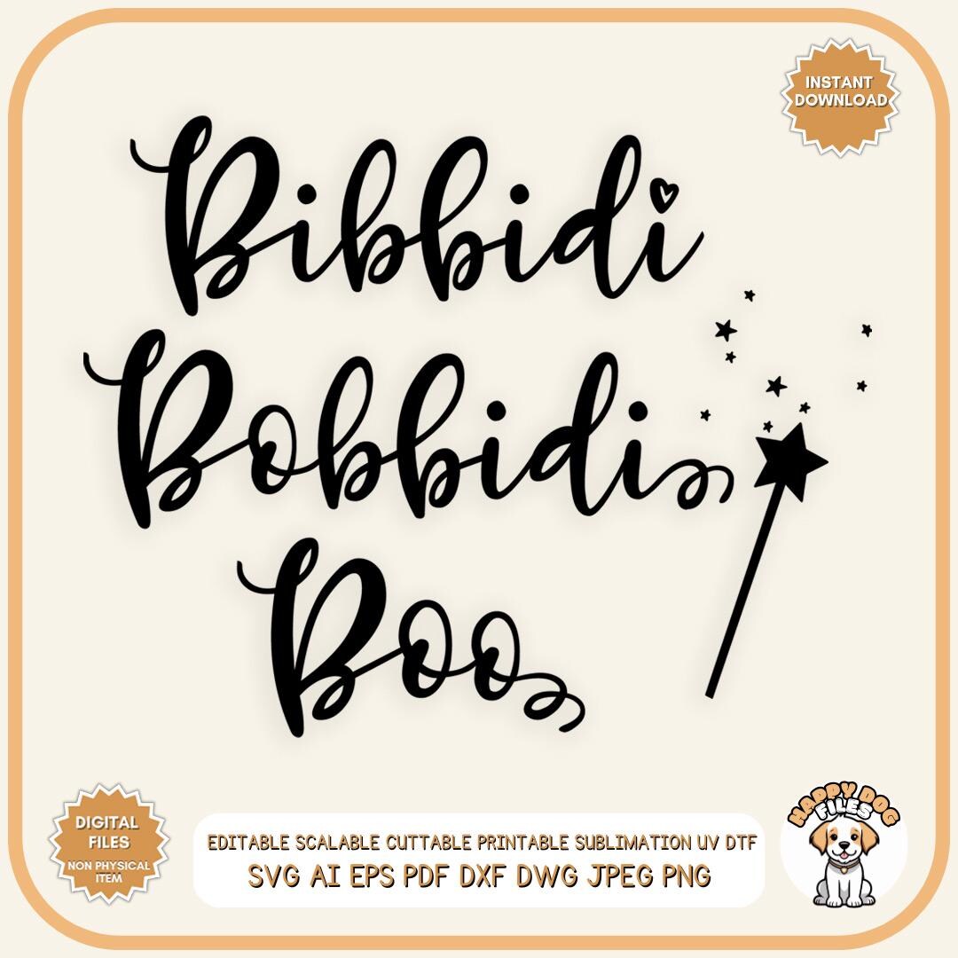 Bibbidi Bobbidi Boo Wand Svg, Bibbidi Bobbidi Bump, Printable Files Svg ...