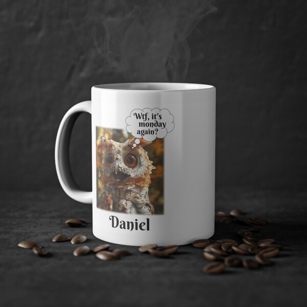 Personalisierbare Eulen-Tasse 'Wtf, it's Monday again?' - Humorvoller Wochenstart