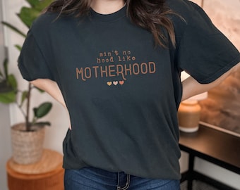 Chemise maternité, chemise maman, T-shirt Ain't No Hood Like Motherhood, chemise maman, chemise fête des mères, cadeau pour femme, cadeau nouvelle maman