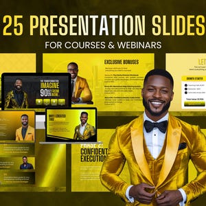 May include: A digital template set titled 25 Presentation Slides for Courses & Webinars featuring a yellow and black color scheme. The layout includes multiple slide previews, text blocks, and a central image of a person in a gold velvet suit.