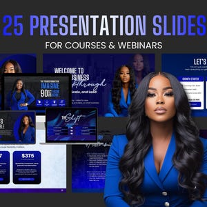May include: A promotional image for courses and webinars, featuring a woman in a blue blazer. The text reads "25 Presentation Slides for Courses & Webinars." Various slides are displayed, with text including "Imagine 90 Days From Now" and pricing information.
