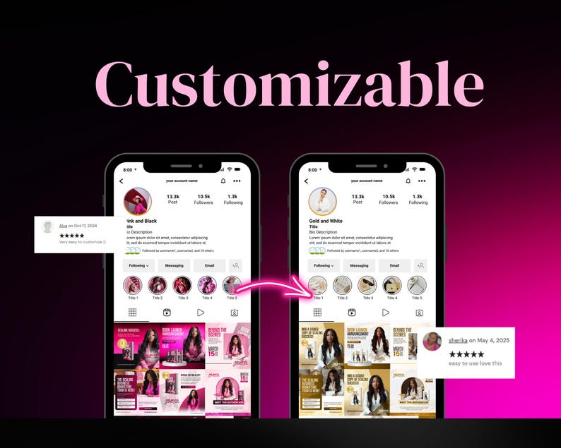 Puede incluir: Dos smartphones que muestran perfiles de Instagram, uno con un tema rosa y negro y el otro con un tema dorado y blanco. La palabra "Customizable" est&aacute; en escritura rosa en la parte superior. Se muestran rese&ntilde;as en los lados.