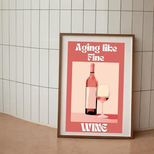 Aging like fine wine,Wine poster,Rosé wine art print vintage style,Minimal wine decor,elegant wine poster gift,Wine lover poster