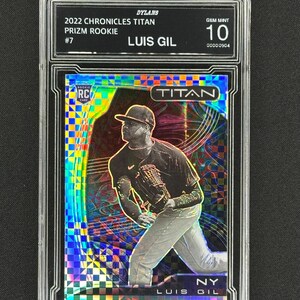 Luis Gil NY Yankees 2022 Chroniken Titan Prizm Rookie Graded Gem Mint 10!