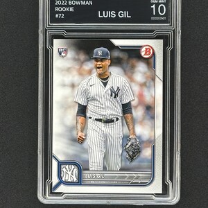 Luis Gil NY Yankees 2022 Bowman Rookie #72 Graded Gem Mint 10!