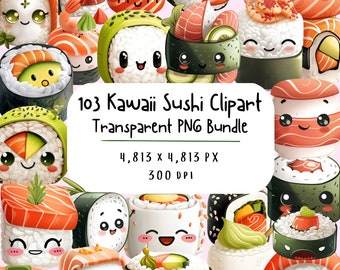 Kawaii Sushi Clip Art Bundle of 103 PNG, Cute Japanese Food Clipart, Sushi PNG, Sashimi Clipart, Kawaii Sushi Stickers, Cute Sashimi Png