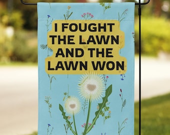 Divertente bandiera da giardino con scritta "Ho combattuto il prato e il prato ha vinto", decorazione da giardino, bandiera da giardino divertente, regalo per la cura del prato.