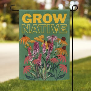 Handmade Outdoor Flag for Native Plant Lovers - Pollinator Garden Decor | Native Gardener Gift