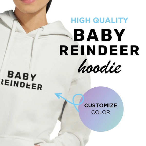 BABY REINDEER Premium Unisex Hoodie • Available in Multiple Colors • A Perfect Gift for Him • Funny & Thoughtful Gift for Husband, Boyfriend