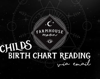 CHILDS Birth Chart Reading - Natal Chart Reading -  Emailed Reading - Astrology Horoscope Reading - Birth Chart for Kids - For Mothers