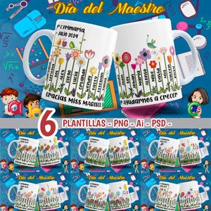 May include: Six colorful mug designs with the text "Día del Maestro" and "Cprimaria Julio 2024" on a white background. Each mug features a row of flowers with names written on the stems. The text "Gracias Miss MARISOL!" and "Ayudarnos a crecer" are also included.