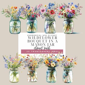 May include: A set of 20 digital clipart images of watercolor wildflower bouquets in mason jars. The bouquets are in various shades of pink, purple, blue, yellow, and green.