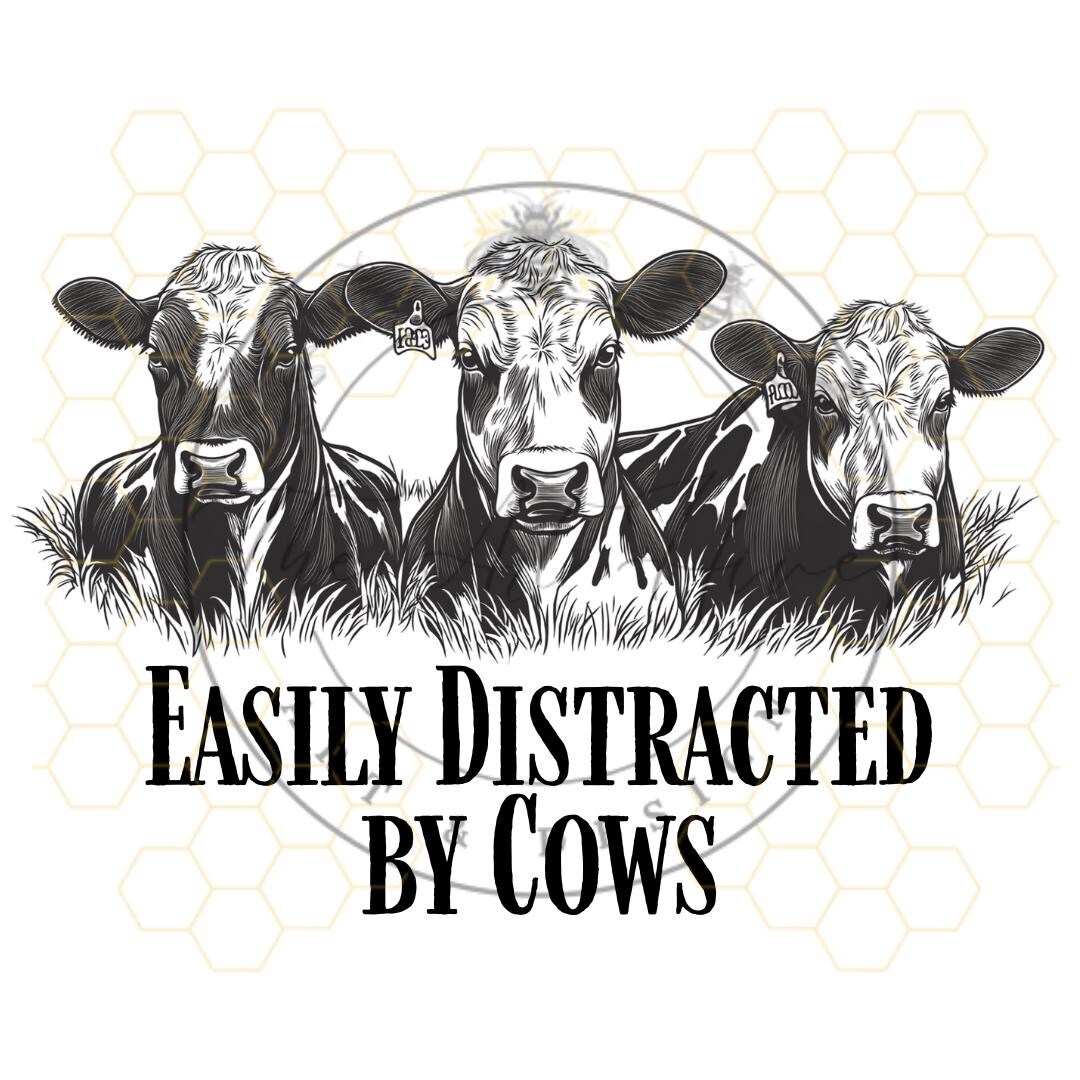 Easily Distracted by Cows PNG – Funny Cow Sublimation Design, Farm ...