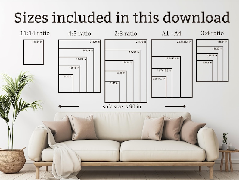 May include: A white wall with a black sofa in front of it. The wall has a diagram of different sizes of prints with the text 'Sizes included in this download' at the top. The diagram shows the sizes of prints in different ratios: 11:14, 4:5, 2:3, A1-A4, and 3:4. The text 'sofa size is 90 in' is below the diagram.