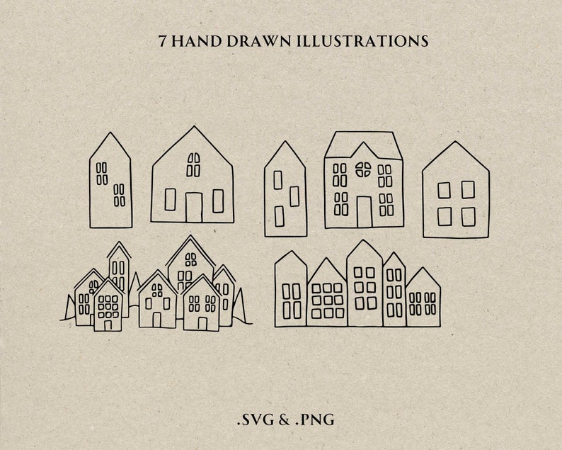 May include: Seven hand-drawn illustrations of houses in a minimalist style. The black line art depicts various house designs with windows and doors. The text "7 HAND DRAWN ILLUSTRATIONS" and ".SVG & .PNG" are also present.