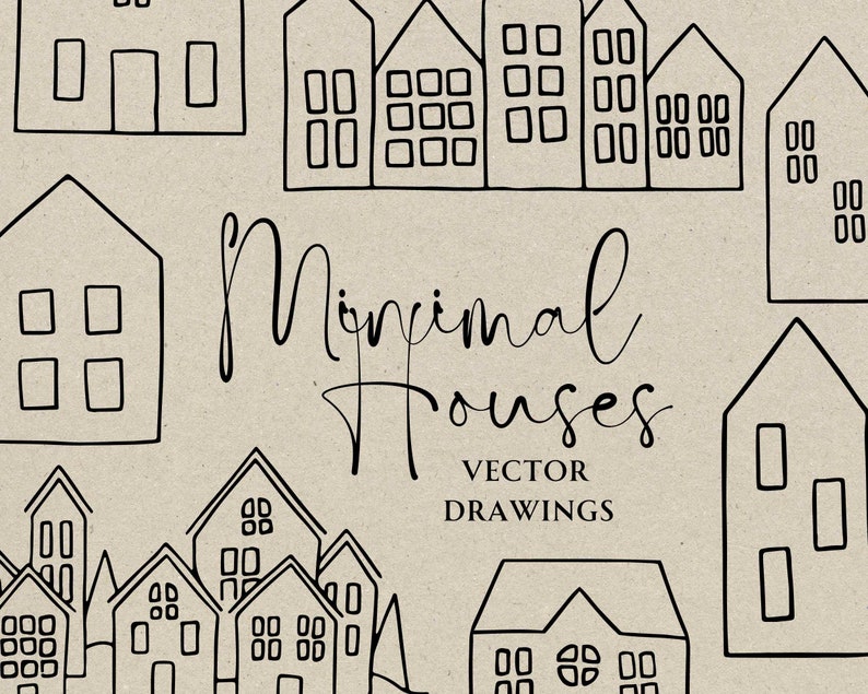 May include: Black and white vector drawings of minimalist houses on a beige background. The image includes various house designs with windows and roofs. Text reads "Minimal Houses VECTOR DRAWINGS."