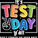 It's Test Day Y'all! PNG & DXF Files Only - Etsy
