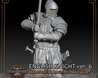 Medieval English Knight Version 6 - Historical Figure - 3D Resin Printed Model Kit - Scale from 90mm to 300mm