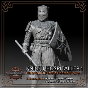 May include: A gray 3D printed resin figure of a knight wearing a helmet and chainmail armor, holding a sword and a shield with a cross. The figure is labeled "Knight Hospitaller 1" and is available in sizes from 90mm to 300mm.