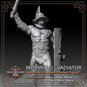 Peut inclure: Figurine imprimée en résine 3D d'un gladiateur Murmillo, tenant une épée et un bouclier. La figurine grise présente une armure et un casque détaillés. Le texte "MURMILLO GLADIATOR" et "Historical 3D Resin Printed Figure" sont visibles. Disponible en plusieurs échelles.