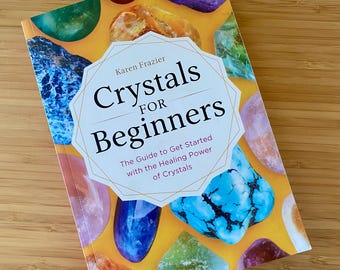 Book Crystals for Beginners: The Guide to Get Started with the Healing Power of Crystals by Karen Frazier Althea Press