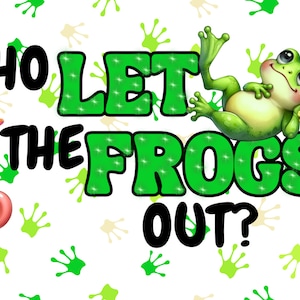 license plate Who Let the Frogs Out digital download PNG