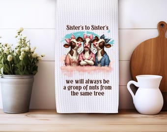 Sisters to Sisters kitchen towel digital download PNG