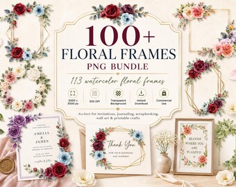 May include: A digital bundle of 100+ floral frames featuring watercolor roses and greenery in red, pink, blue, and purple hues. The collection includes various geometric and circular frame designs, along with sample invitations and prints.