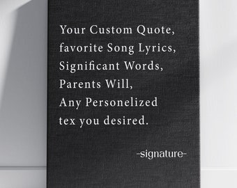 Custom Quote Canvas, Personalized Motivational Positive Print, Create Your Own Gift With Song Lyrics Text, Canvas Wall Art, Ready to Hang