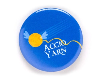 Knitting Pin, Accio Yarn, Wizard School Knitting, Pin Back Button, 2.25 inch, Yarn Badge, Large Knitting Pin