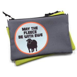 Fleece Be With You Knitting Notions Bag, Sci Fi Knitting, Crochet Storage Bag, Reusable Craft Storage, Sheep Pun image 1